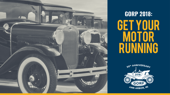 GORP 2018: Get Your Motor Running